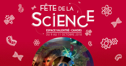 Village des sciences - Espace Valentré à Cahors - du 9 au 11 oct 2018